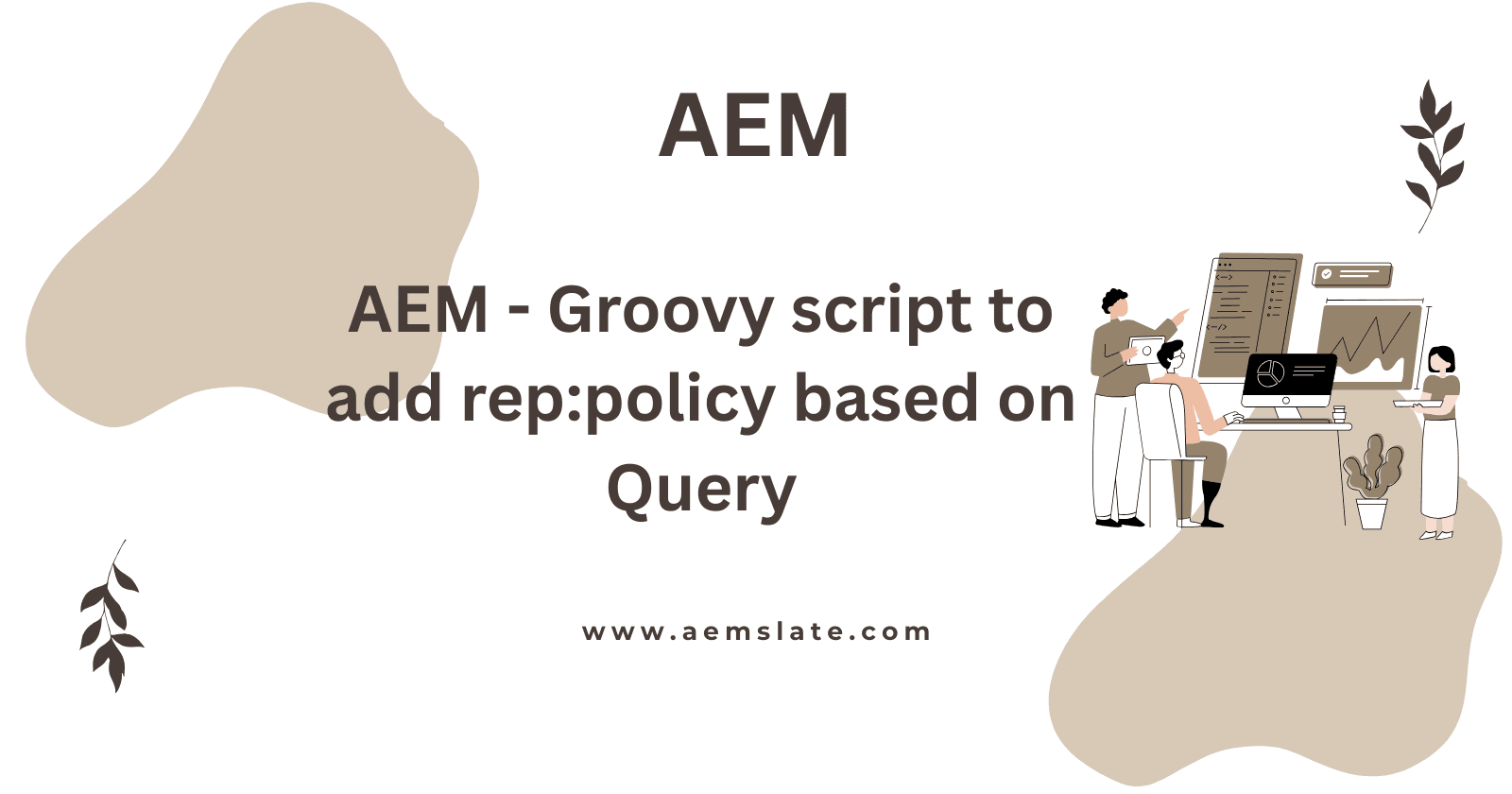 AEM - Groovy script to add rep:policy based on Query